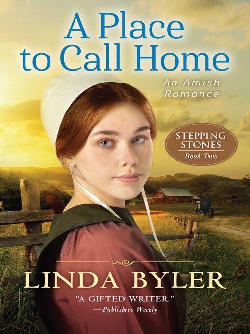 Title details for A Place to Call Home by Linda Byler - Available
